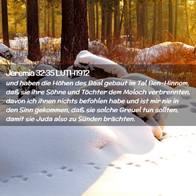 Picture 02 - Jeremia 32:35 LUTH1912 - und haben die Höhen des Baal gebaut im Tal - Bible Verse Picture
