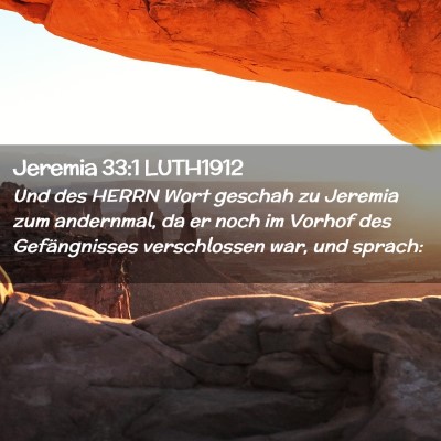 Picture 02 - Jeremia 33:1 LUTH1912 - Und des HERRN Wort geschah zu Jeremia zum - Bible Verse Picture