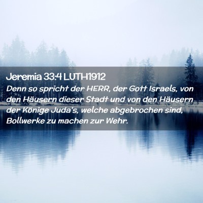 Picture 02 - Jeremia 33:4 LUTH1912 - Denn so spricht der HERR, der Gott Israels, von - Bible Verse Picture
