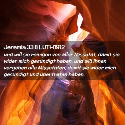Picture 02 - Jeremia 33:8 LUTH1912 - und will sie reinigen von aller Missetat, damit - Bible Verse Picture