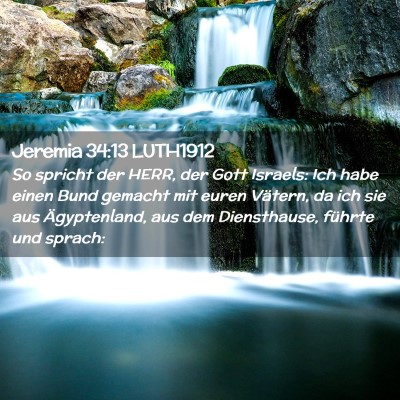 Picture 02 - Jeremia 34:13 LUTH1912 - So spricht der HERR, der Gott Israels: Ich habe - Bible Verse Picture