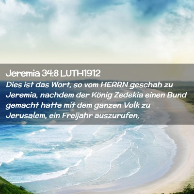 Picture 02 - Jeremia 34:8 LUTH1912 - Dies ist das Wort, so vom HERRN geschah zu - Bible Verse Picture