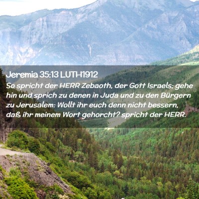 Picture 02 - Jeremia 35:13 LUTH1912 - So spricht der HERR Zebaoth, der Gott Israels; - Bible Verse Picture