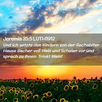 Picture 02 - Jeremia 35:5 LUTH1912 - Und ich setzte den Kindern von der Rechabiter - Bible Verse Picture