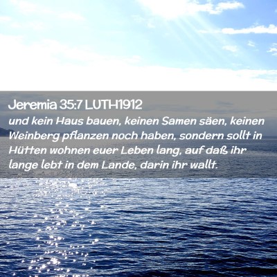 Picture 02 - Jeremia 35:7 LUTH1912 - und kein Haus bauen, keinen Samen säen, keinen - Bible Verse Picture