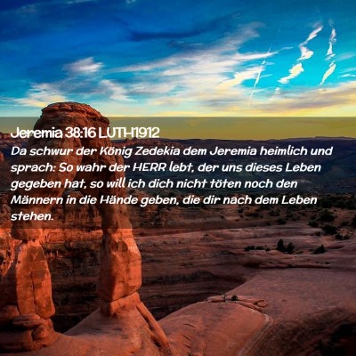 Picture 02 - Jeremia 38:16 LUTH1912 - Da schwur der König Zedekia dem Jeremia heimlich - Bible Verse Picture