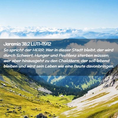 Picture 02 - Jeremia 38:2 LUTH1912 - So spricht der HERR: Wer in dieser Stadt bleibt, - Bible Verse Picture