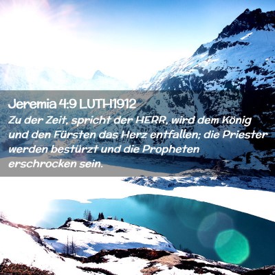 Picture 02 - Jeremia 4:9 LUTH1912 - Zu der Zeit, spricht der HERR, wird dem König - Bible Verse Picture