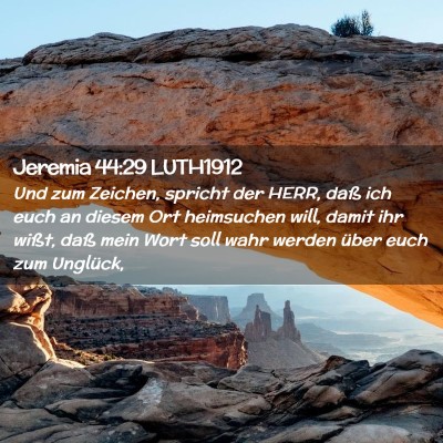 Picture 02 - Jeremia 44:29 LUTH1912 - Und zum Zeichen, spricht der HERR, daß ich euch - Bible Verse Picture