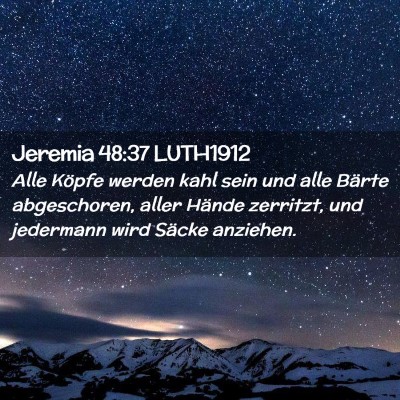 Picture 02 - Jeremia 48:37 LUTH1912 - Alle Köpfe werden kahl sein und alle Bärte - Bible Verse Picture