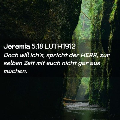 Picture 02 - Jeremia 5:18 LUTH1912 - Doch will ich's, spricht der HERR, zur selben - Bible Verse Picture