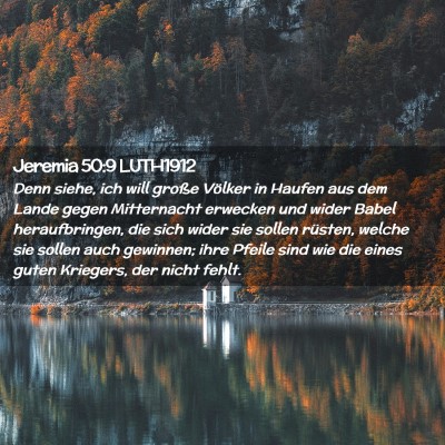 Picture 02 - Jeremia 50:9 LUTH1912 - Denn siehe, ich will große Völker in Haufen aus - Bible Verse Picture