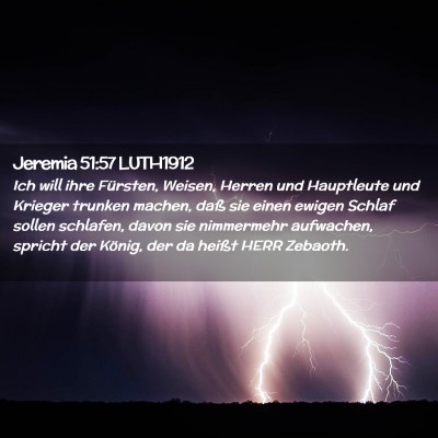 Picture 02 - Jeremia 51:57 LUTH1912 - Ich will ihre Fürsten, Weisen, Herren und - Bible Verse Picture