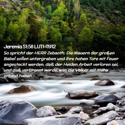 Picture 02 - Jeremia 51:58 LUTH1912 - So spricht der HERR Zebaoth: Die Mauern der - Bible Verse Picture