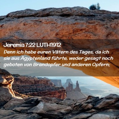 Picture 02 - Jeremia 7:22 LUTH1912 - Denn ich habe euren Vätern des Tages, da ich sie - Bible Verse Picture