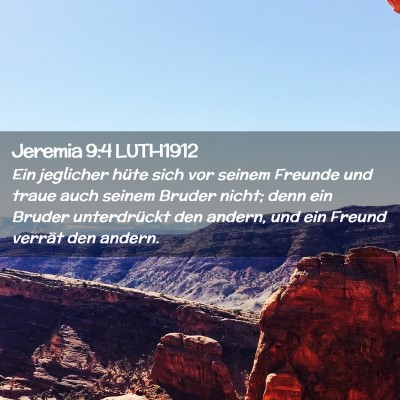 Picture 02 - Jeremia 9:4 LUTH1912 - Ein jeglicher hüte sich vor seinem Freunde und - Bible Verse Picture