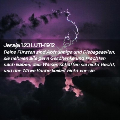 Picture 02 - Jesaja 1:23 LUTH1912 - Deine Fürsten sind Abtrünnige und - Bible Verse Picture