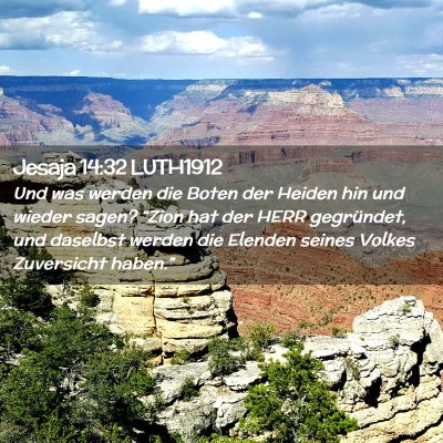 Picture 02 - Jesaja 14:32 LUTH1912 - Und was werden die Boten der Heiden hin und - Bible Verse Picture