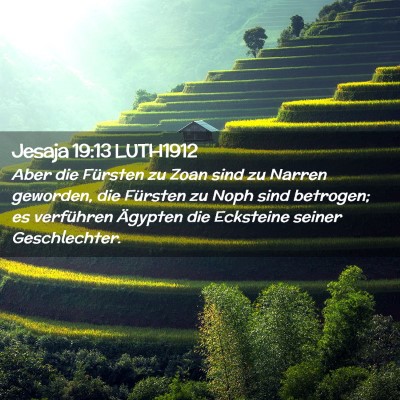 Picture 02 - Jesaja 19:13 LUTH1912 - Aber die Fürsten zu Zoan sind zu Narren - Bible Verse Picture