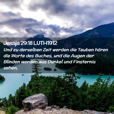 Picture 02 - Jesaja 29:18 LUTH1912 - Und zu derselben Zeit werden die Tauben hören - Bible Verse Picture