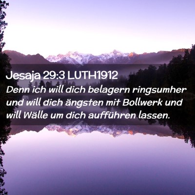 Picture 02 - Jesaja 29:3 LUTH1912 - Denn ich will dich belagern ringsumher und will - Bible Verse Picture