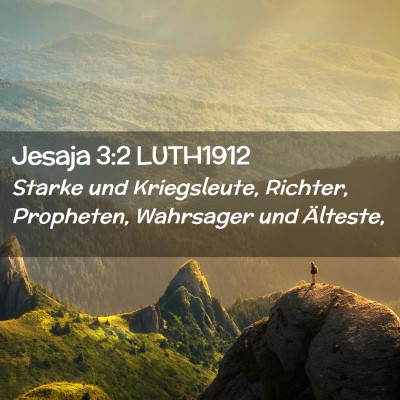 Picture 02 - Jesaja 3:2 LUTH1912 - Starke und Kriegsleute, Richter, Propheten, - Bible Verse Picture