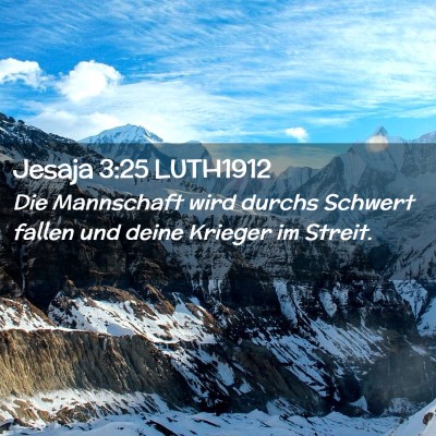 Picture 02 - Jesaja 3:25 LUTH1912 - Die Mannschaft wird durchs Schwert fallen und - Bible Verse Picture