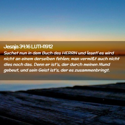 Picture 02 - Jesaja 34:16 LUTH1912 - Suchet nun in dem Buch des HERRN und leset! es - Bible Verse Picture