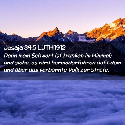 Picture 02 - Jesaja 34:5 LUTH1912 - Denn mein Schwert ist trunken im Himmel; und - Bible Verse Picture