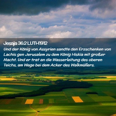 Picture 02 - Jesaja 36:2 LUTH1912 - Und der König von Assyrien sandte den - Bible Verse Picture