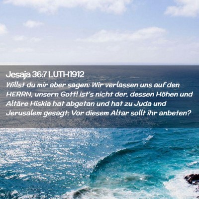 Picture 02 - Jesaja 36:7 LUTH1912 - Willst du mir aber sagen: Wir verlassen uns auf - Bible Verse Picture