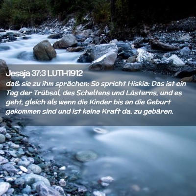 Picture 02 - Jesaja 37:3 LUTH1912 - daß sie zu ihm sprächen: So spricht Hiskia: Das - Bible Verse Picture