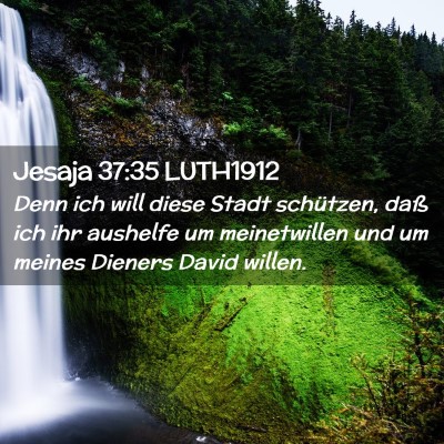 Picture 02 - Jesaja 37:35 LUTH1912 - Denn ich will diese Stadt schützen, daß ich ihr - Bible Verse Picture