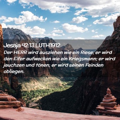 Picture 02 - Jesaja 42:13 LUTH1912 - Der HERR wird ausziehen wie ein Riese; er wird - Bible Verse Picture