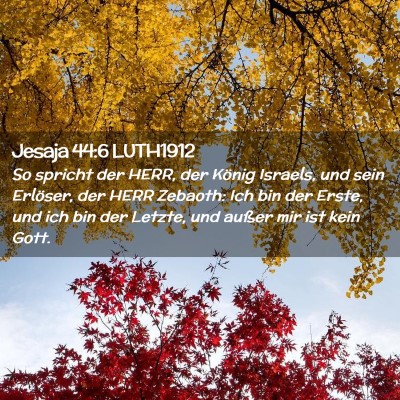 Picture 02 - Jesaja 44:6 LUTH1912 - So spricht der HERR, der König Israels, und sein - Bible Verse Picture