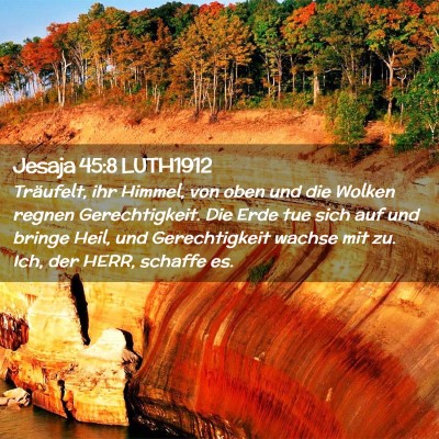 Picture 02 - Jesaja 45:8 LUTH1912 - Träufelt, ihr Himmel, von oben und die Wolken - Bible Verse Picture
