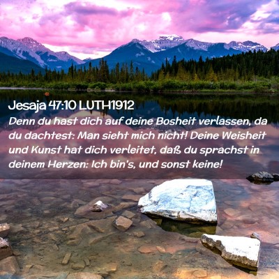 Picture 02 - Jesaja 47:10 LUTH1912 - Denn du hast dich auf deine Bosheit verlassen, da - Bible Verse Picture