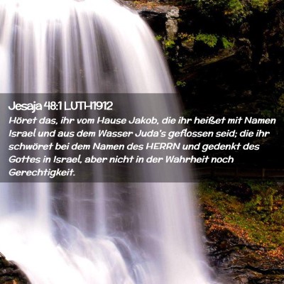 Picture 02 - Jesaja 48:1 LUTH1912 - Höret das, ihr vom Hause Jakob, die ihr heißet - Bible Verse Picture