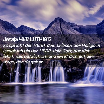 Picture 02 - Jesaja 48:17 LUTH1912 - So spricht der HERR, dein Erlöser, der Heilige - Bible Verse Picture