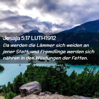Picture 02 - Jesaja 5:17 LUTH1912 - Da werden die Lämmer sich weiden an jener Statt, - Bible Verse Picture
