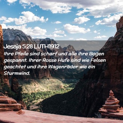 Picture 02 - Jesaja 5:28 LUTH1912 - Ihre Pfeile sind scharf und alle ihre Bogen - Bible Verse Picture