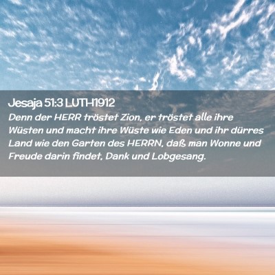 Picture 02 - Jesaja 51:3 LUTH1912 - Denn der HERR tröstet Zion, er tröstet alle - Bible Verse Picture