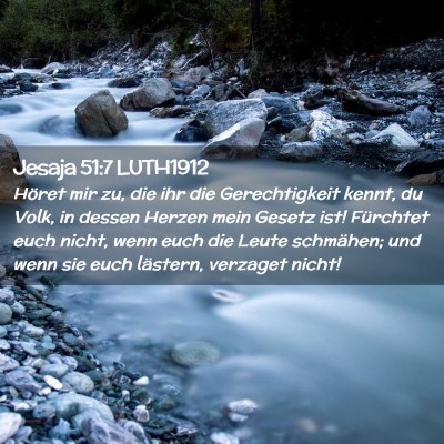 Picture 02 - Jesaja 51:7 LUTH1912 - Höret mir zu, die ihr die Gerechtigkeit kennt, - Bible Verse Picture