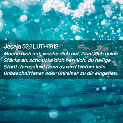 Picture 02 - Jesaja 52:1 LUTH1912 - Mache dich auf, mache dich auf, Zion! Zieh deine - Bible Verse Picture