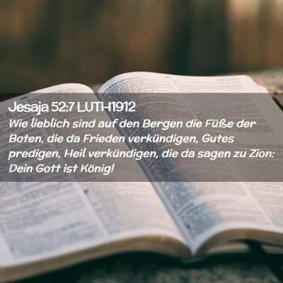 Picture 02 - Jesaja 52:7 LUTH1912 - Wie lieblich sind auf den Bergen die Füße der - Bible Verse Picture