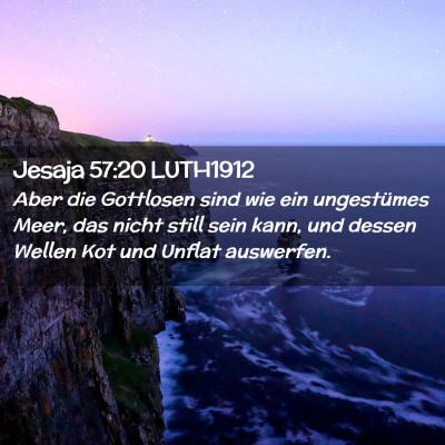 Picture 02 - Jesaja 57:20 LUTH1912 - Aber die Gottlosen sind wie ein ungestümes Meer, - Bible Verse Picture