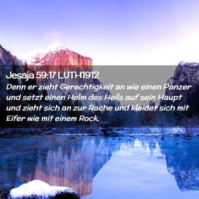 Picture 02 - Jesaja 59:17 LUTH1912 - Denn er zieht Gerechtigkeit an wie einen Panzer - Bible Verse Picture