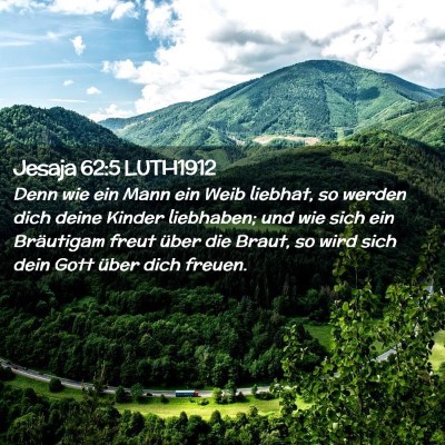Picture 02 - Jesaja 62:5 LUTH1912 - Denn wie ein Mann ein Weib liebhat, so werden - Bible Verse Picture