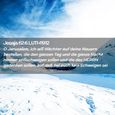 Picture 02 - Jesaja 62:6 LUTH1912 - O Jerusalem, ich will Wächter auf deine Mauern - Bible Verse Picture
