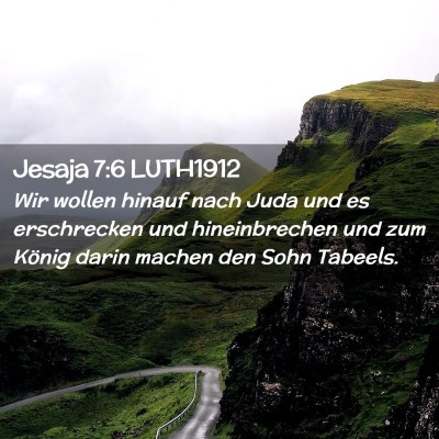 Picture 02 - Jesaja 7:6 LUTH1912 - Wir wollen hinauf nach Juda und es erschrecken - Bible Verse Picture